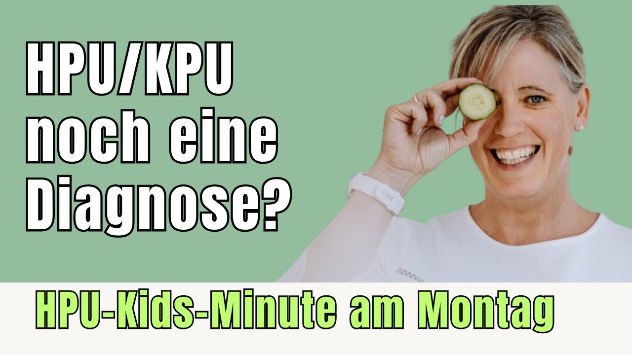 Schulangst, ADHS und Allergien : jetzt auch noch zus&auml;tzlich HPU / KPU beim Kind?
