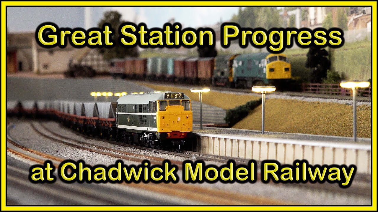 Great Station Progress at Chadwick Model Railway | 259.