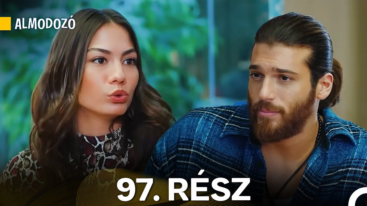 Almodozó 97. Rész (Magyar Szinkron)