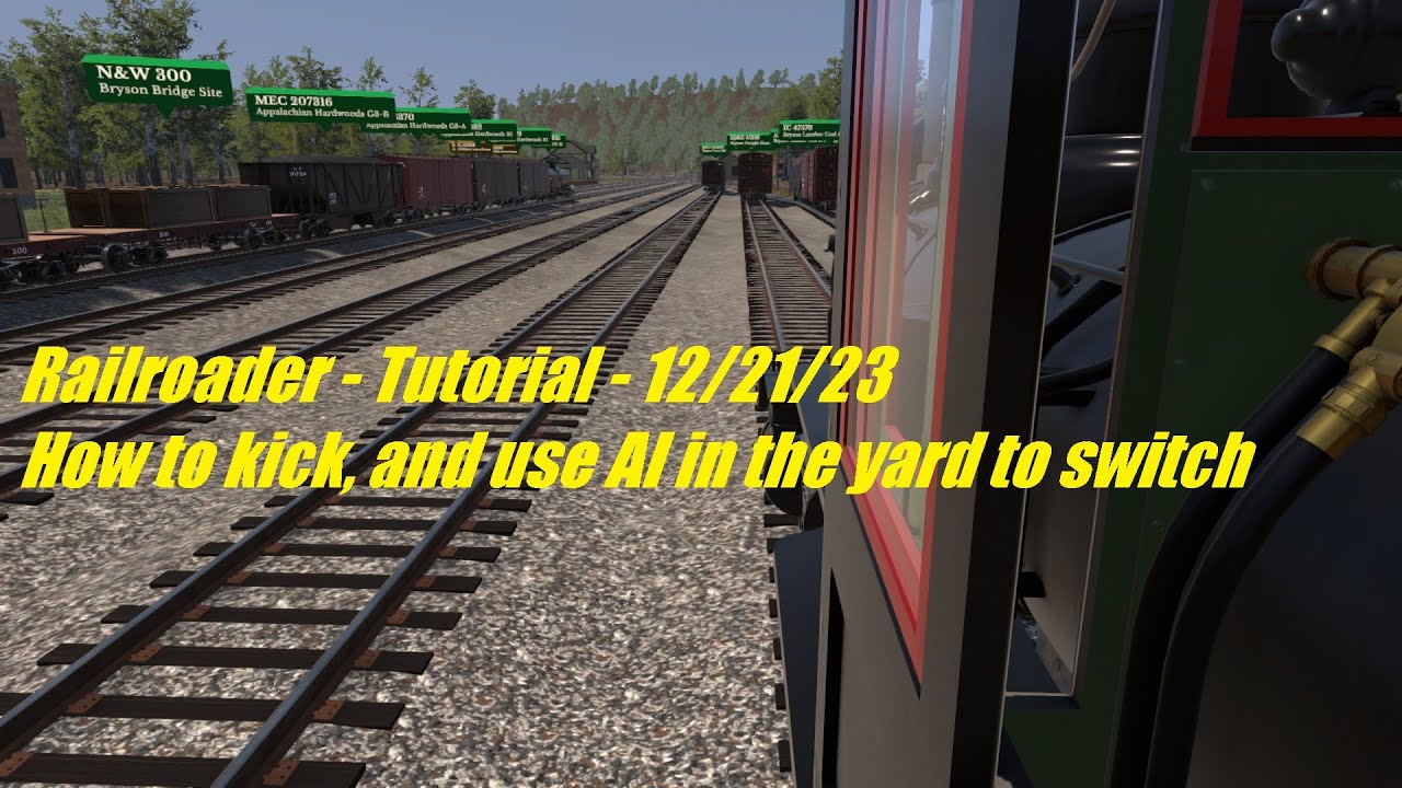 Railroader - Tutorial - 12/21/23 - How to kick and use AI in the yard to switch
