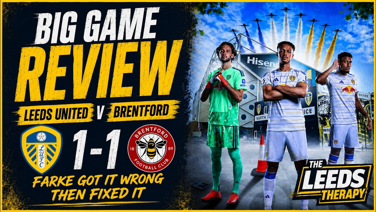 🚨Big Gamae Review 🚨Leeds 1 - 1 Brenford🚨 Farke Got it worng then fixed it🚨