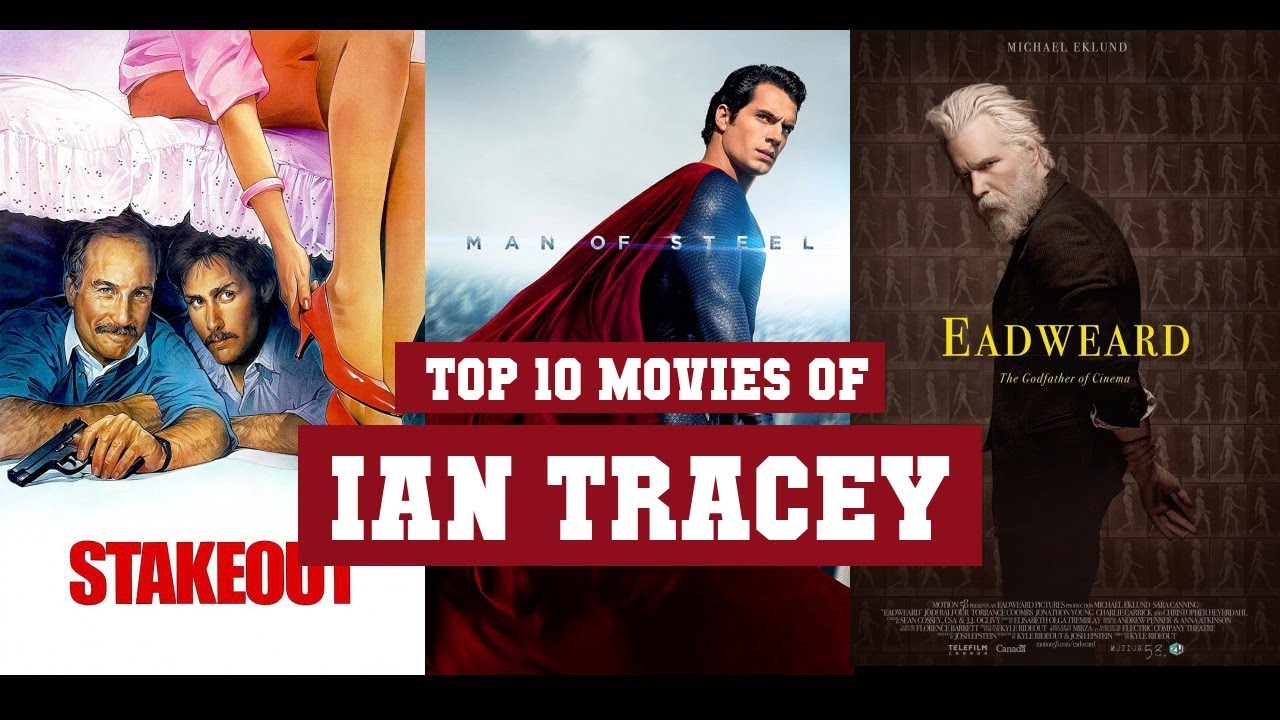 Ian Tracey Top 10 Movies | Best 10 Movie of Ian Tracey