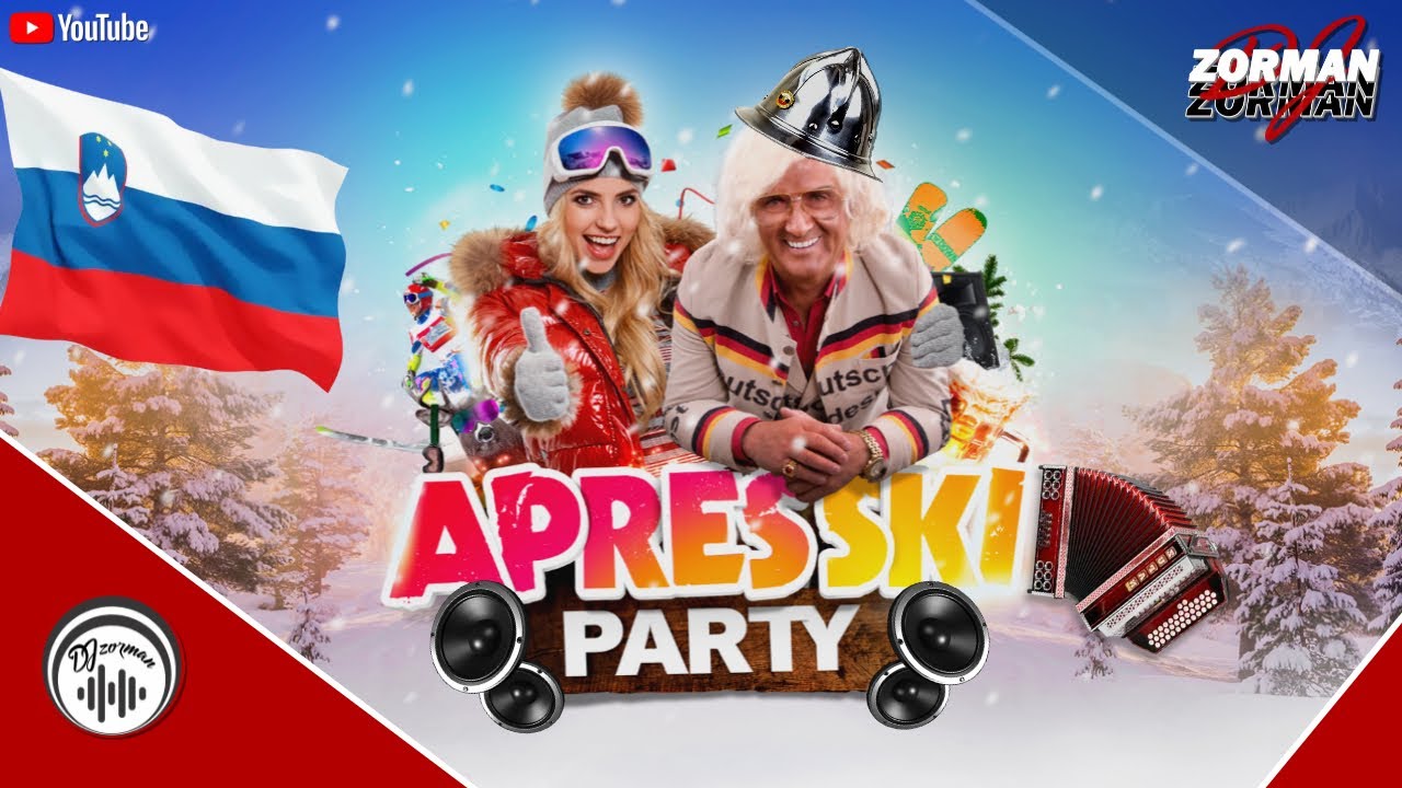 APRES SKI PARTY MIX (SLO edition) / Smučarski ŽUR MIX - DJ ZORMAN