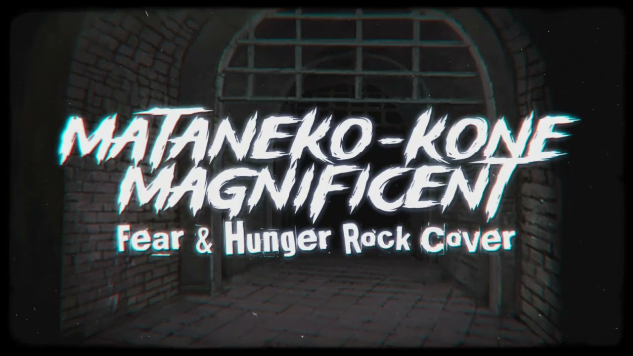 Mataneko-Kone Magnificent: Fear & Hunger Rock Cover