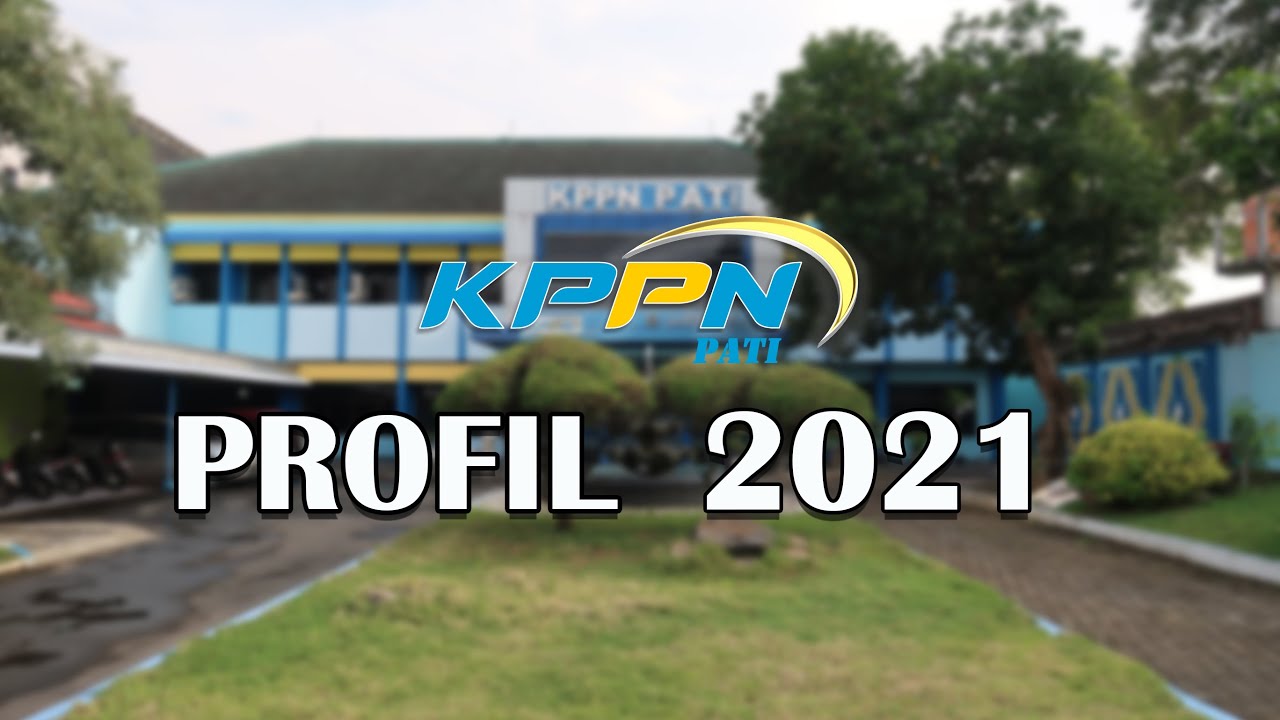 Profil KPPN Pati 2021