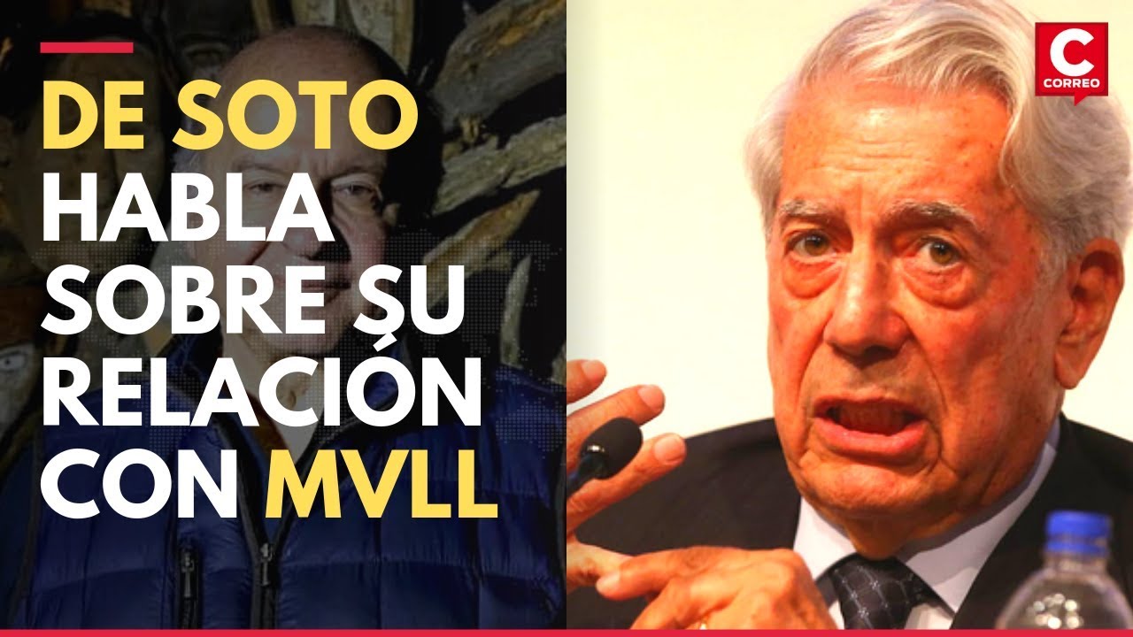 Hernando de Soto nos habla sobre su relación con Mario Vargas Llosa
