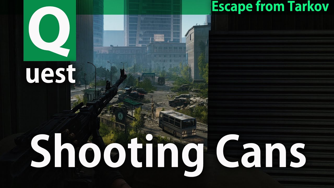 [Escape from Tarkov] Shooting Cans 