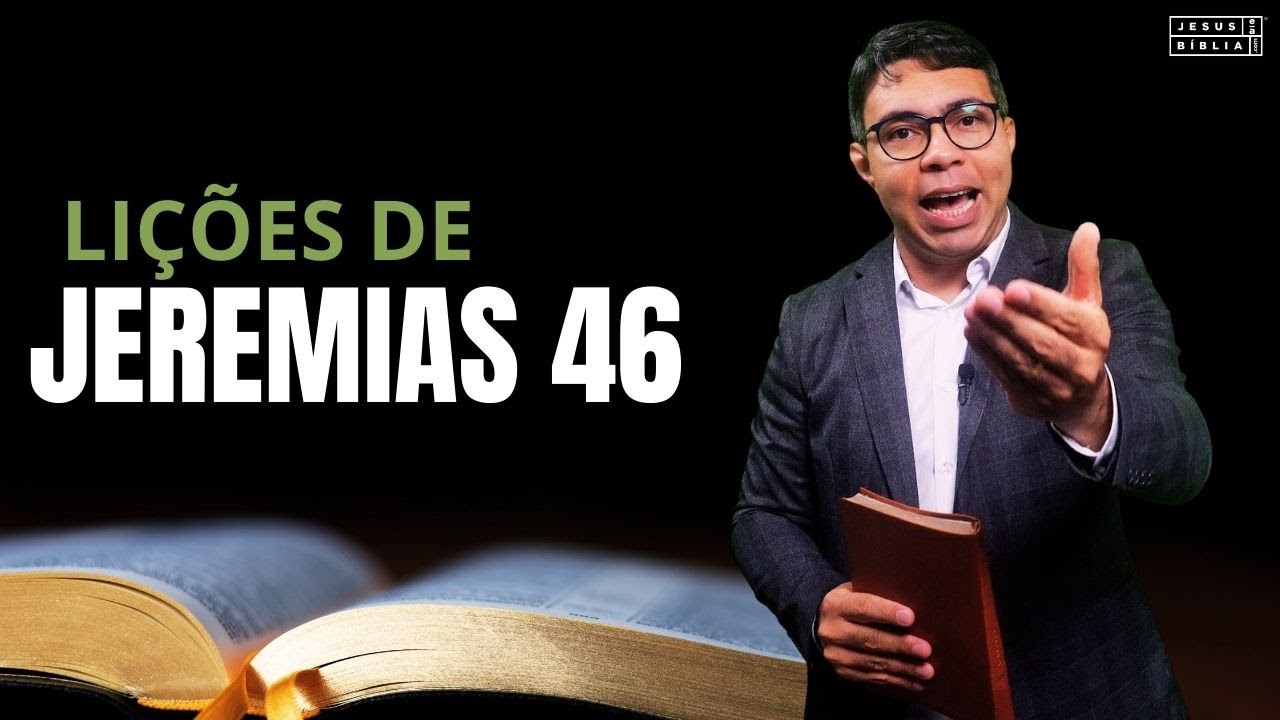 Falsas Seguranças, Batalhas Invisíveis e o Deus que Diz: “Eu Estou com Você” (Jeremias 46)