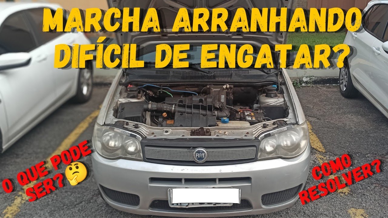 MARCHA ARRANHANDO COM DIFICULDADE PARA ENGATAR ( o que pode ser? como resolver?) #palio #uno