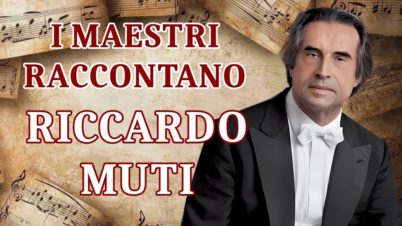 I Maestri raccontano - Riccardo Muti