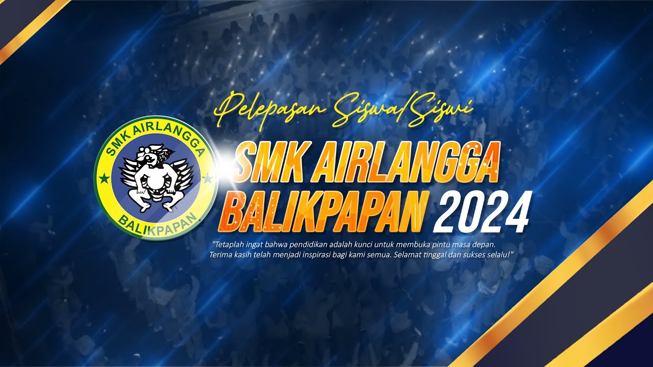 PELEPASAN SISWA SMK AIRLANGGA BALIKPAPAN