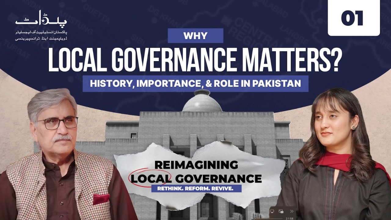 Why Local Governance Matters? History, Importance, and Role in Pakistan