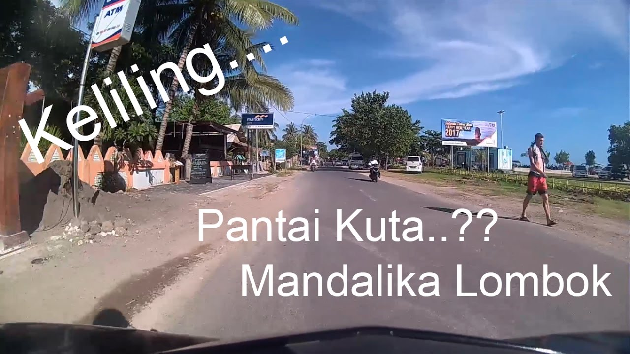 Pantai KUTA - Mandalika Beach Lombok | Ketemu Nyongkolan