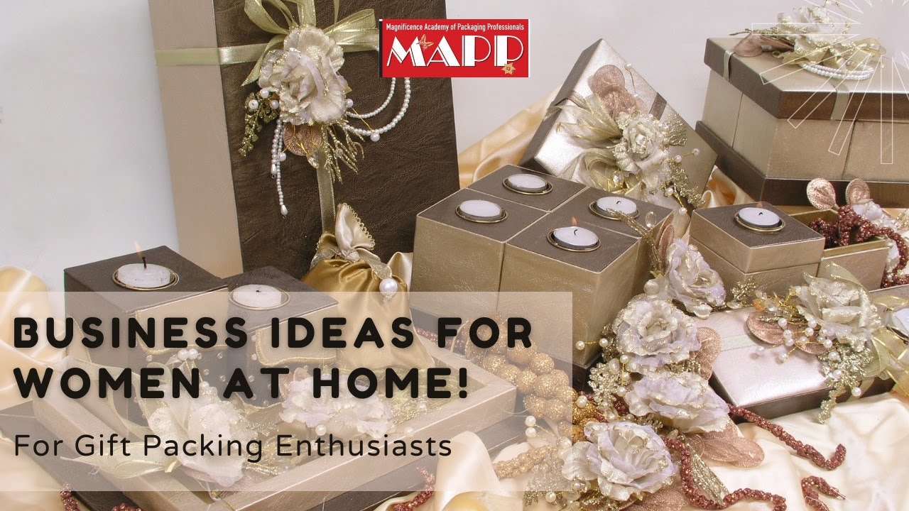 Business Ideas for Women at Home | Gift Packaging Industry