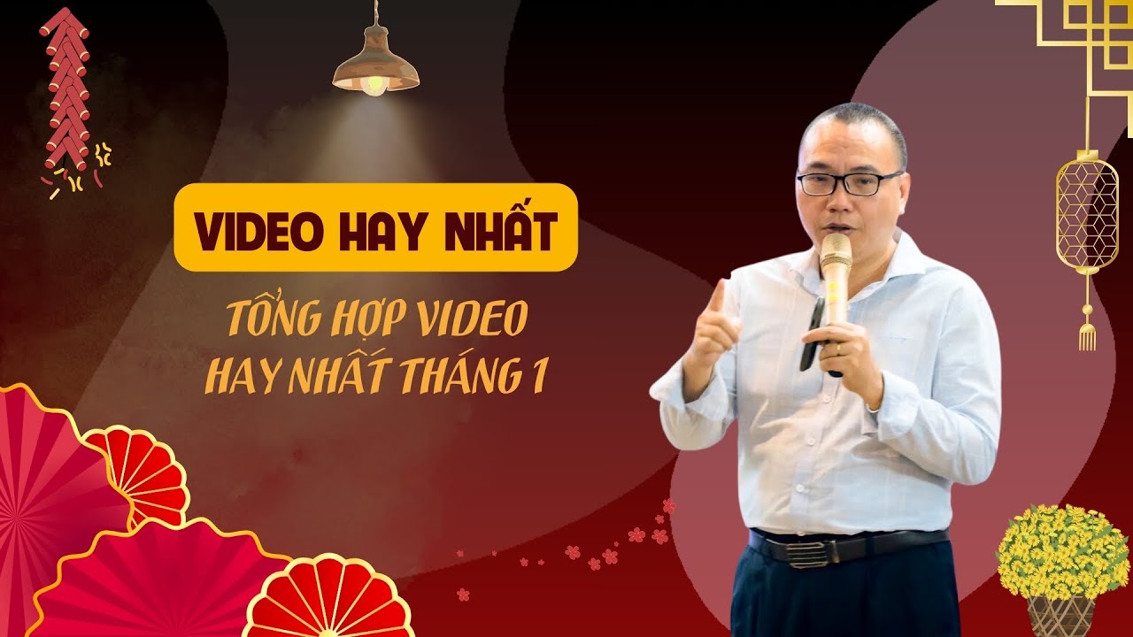 Tổng hợp video hay nhất tháng 1 - Phát triển bản thân - Nhân Tướng - Tâm Linh | Trần Việt Quân