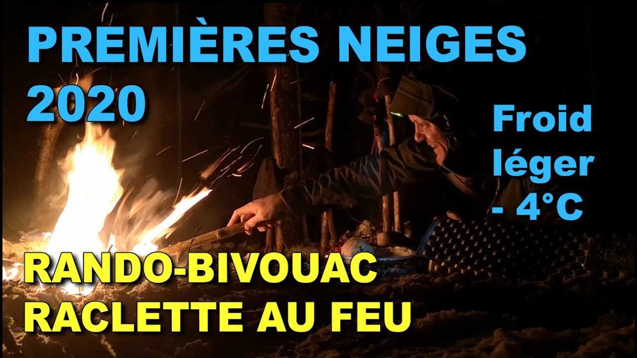 RANDO & BIVOUAC - PREMIÈRES NEIGES HIVER 2020-21 / -4°C FROID MODÉRÉ / RACLETTE AU FEU DE BOIS