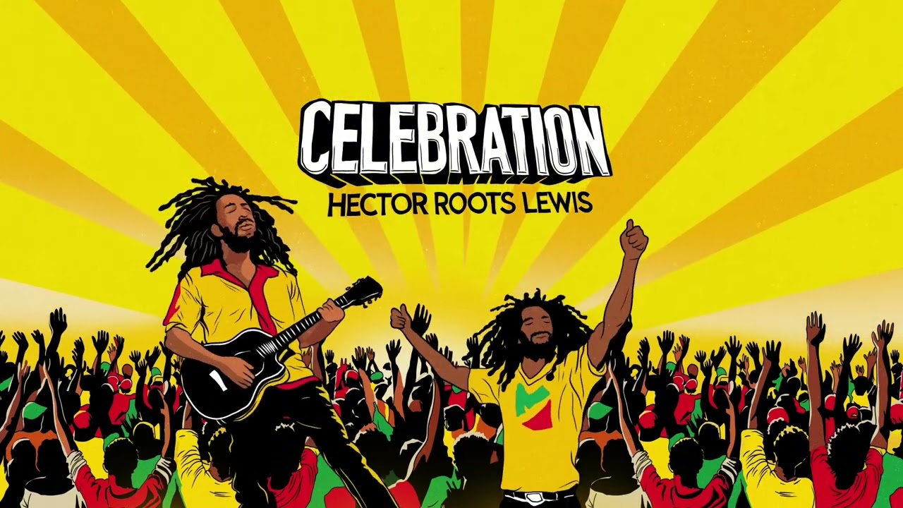 Hector Roots Lewis - Celebration ( Official Audio)