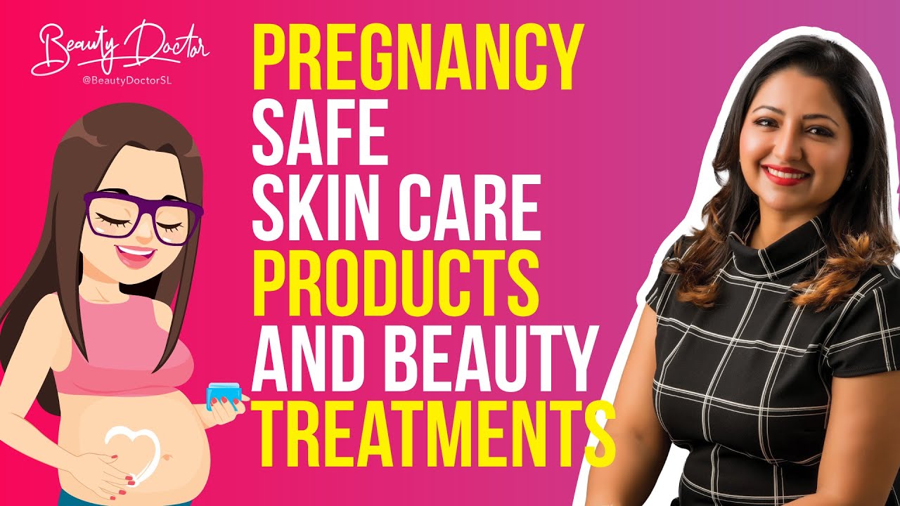 Pregnancy Safe Skin Care Products