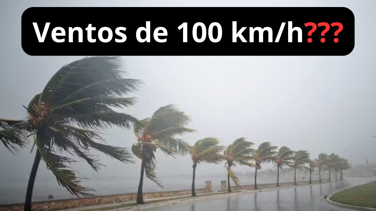 Ventos de 100 km/h???