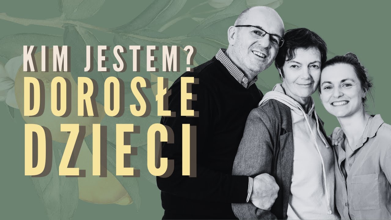 #5 Kim jestem, kiedy jestem Dorosłym Dzieckiem (DDD)?