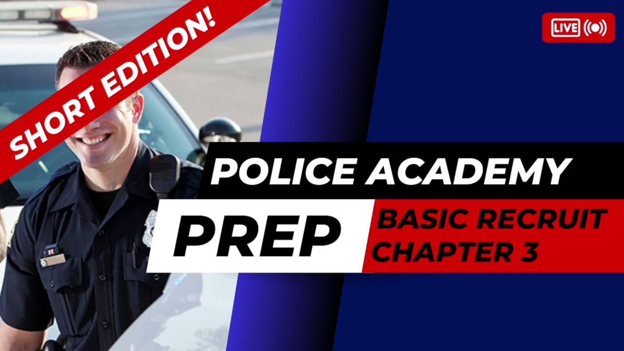 Legal Principles Law Enforcement Chapter 3 TEST Study Guide | Basic Recruit Book | (2025 Short Ed.)