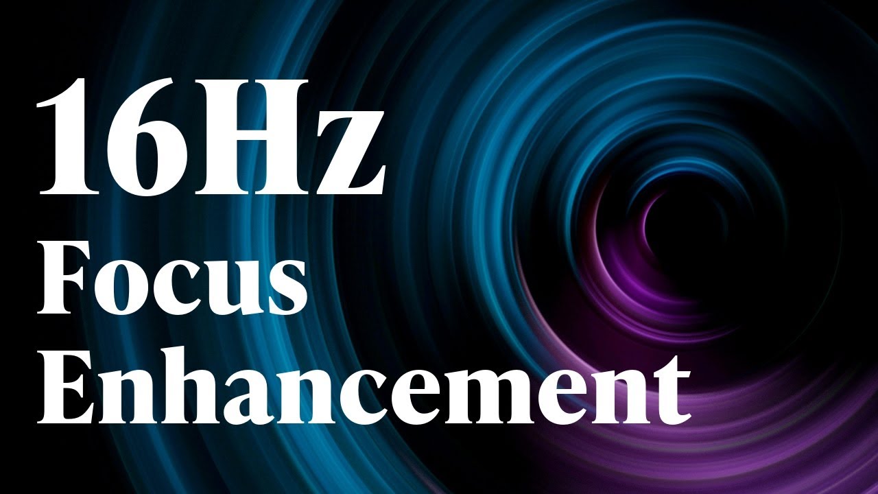 16Hz | Focus Enhancement: Unlock Concentration with Binaural Beats