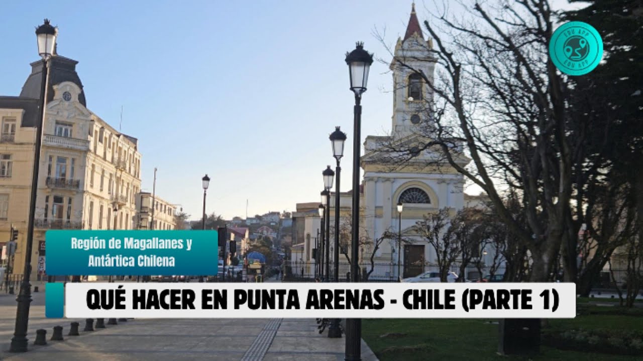 Qué hacer en Punta Arenas - Chile en 2025 (Parte 1)