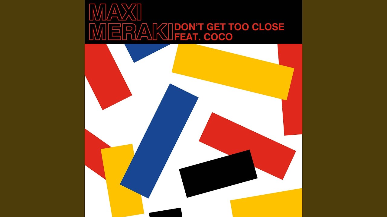 Don't Get Too Close (feat. Coco) (Extended Mix)