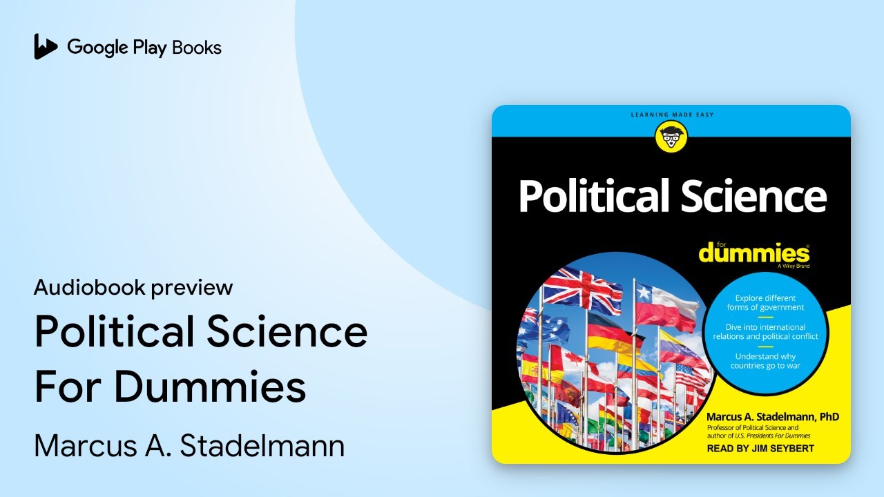 Political Science For Dummies by Marcus A. Stadelmann &middot; Audiobook preview