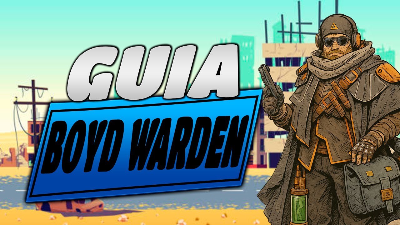 ¡LA GUÍA DEFINITIVA de BOYD WARDEN | DOOMSDAY LAST SURVIVOR