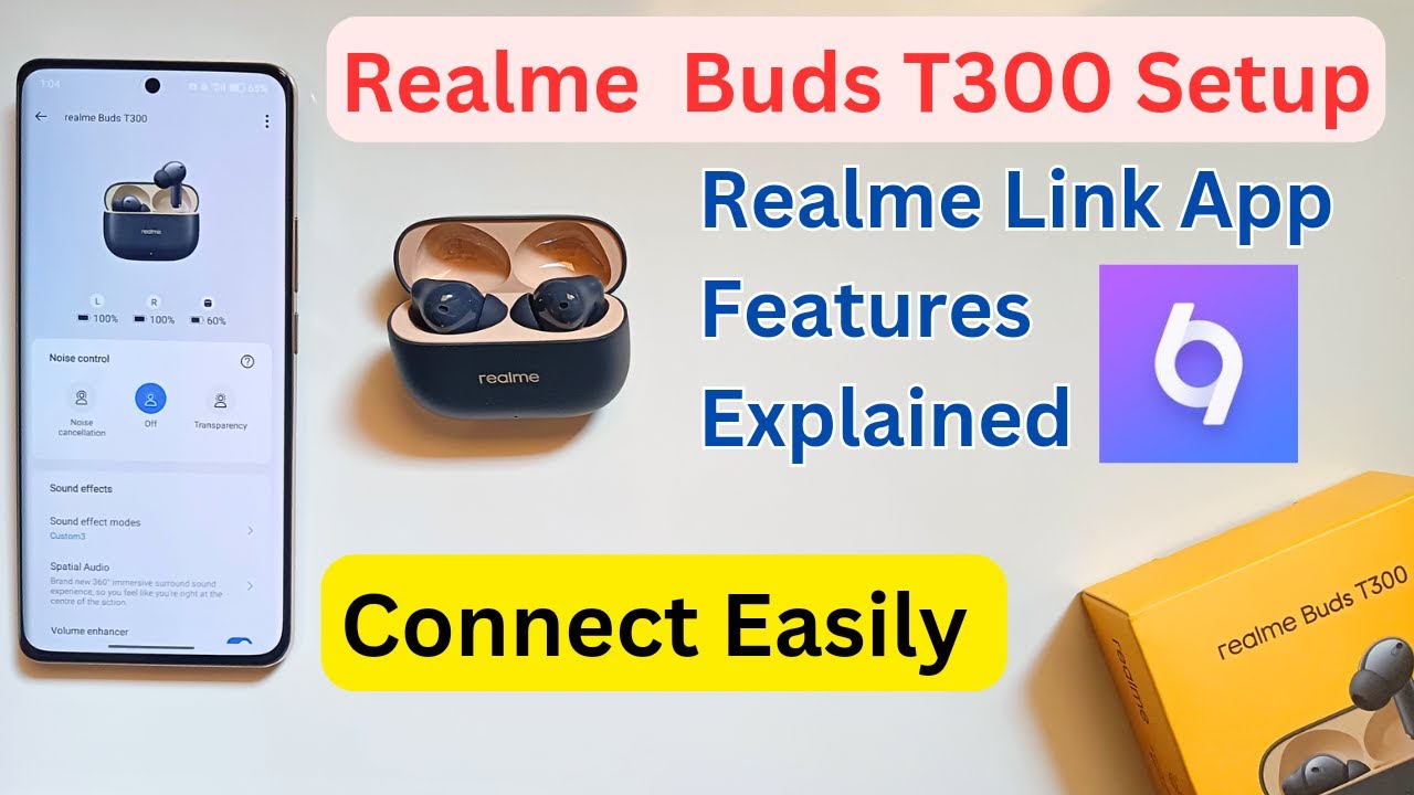 How to Connect Realme Buds T300 to Phone Using Realme Link App