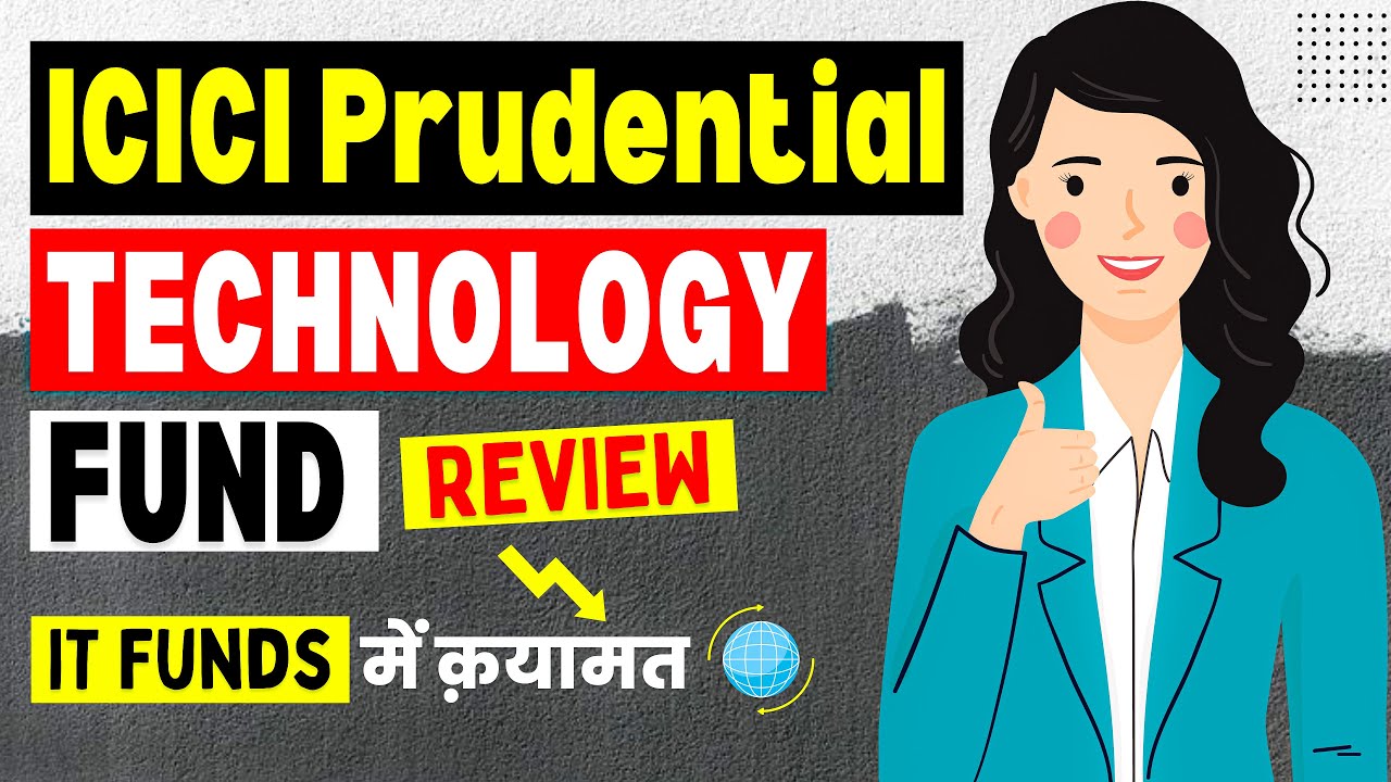 ICICI Prudential Technology Fund Review | Best Technology Mutual Fund in India |
