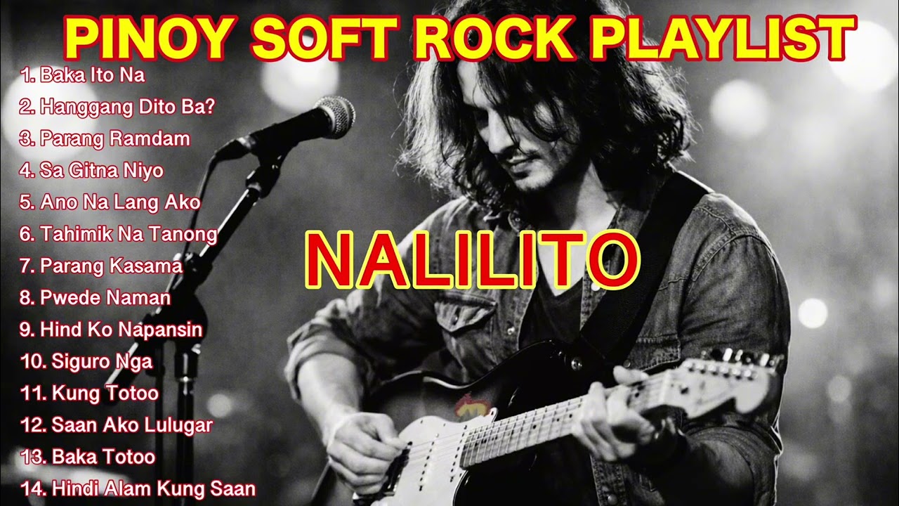 Nalilitong Puso 🎸 PINOY ROCK 💥PINOY SOFT ROCK PLAYLIST ⚡️