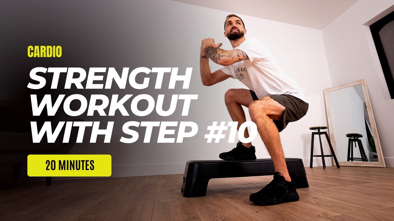 WORKOUT RENFORCEMENT MUSCULAIRE sur step #10 | 20 MINUTES