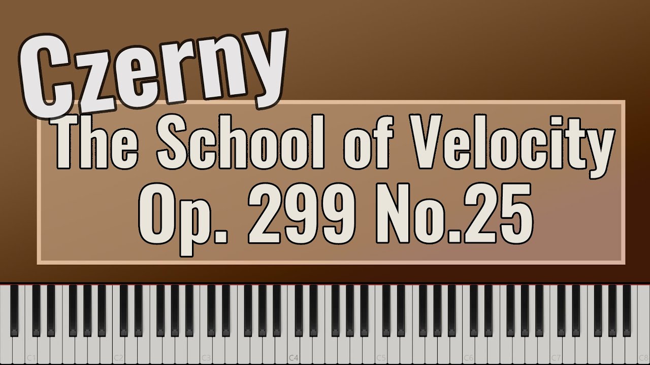 Carl Czerny - The School of Velocity Op. 299 No. 25