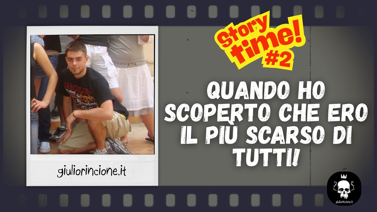 STORY TIME #2 - Ero il più scarso di tutti e facevo solo errori!