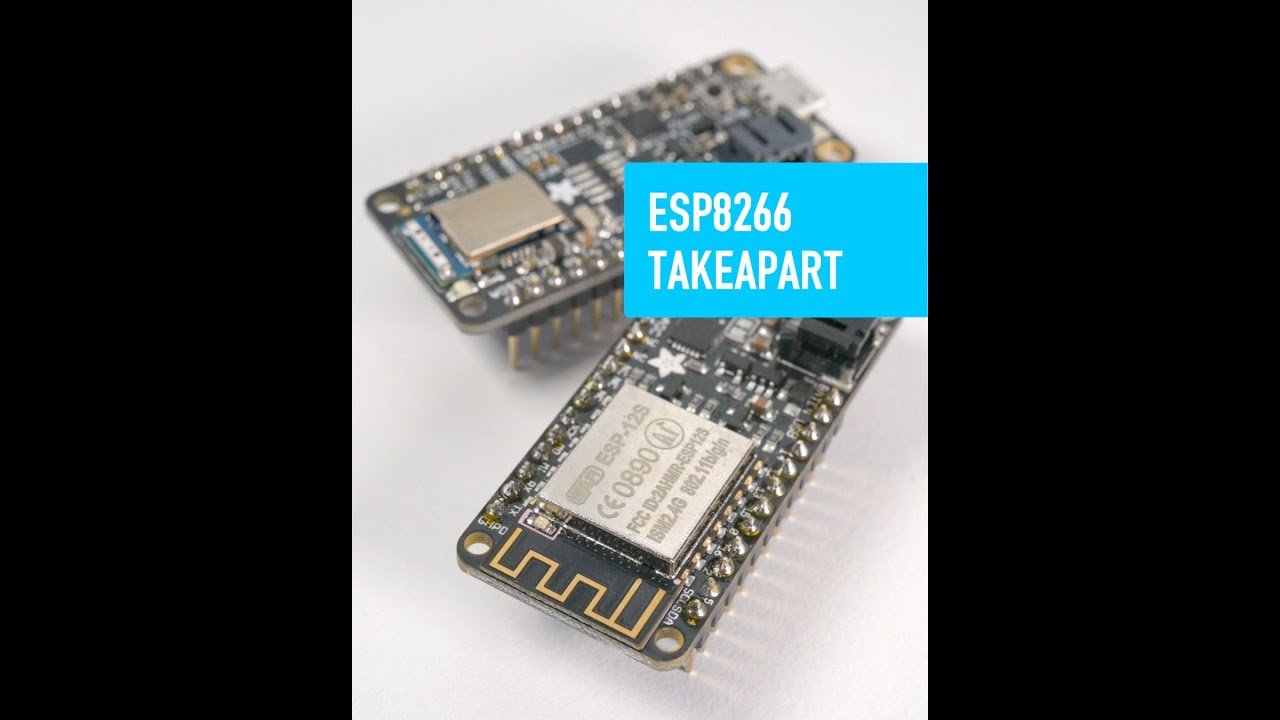 ESP8266 Takeapart - Collin&rsquo;s Lab Notes #adafruit #collinslabnotes #adafruit