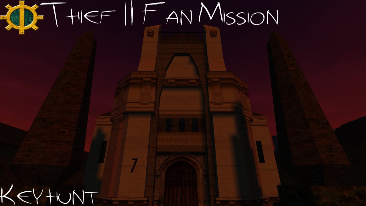 Thief II - Fan Mission | Keyhunt (Ironman, All Loot, Ghosting)