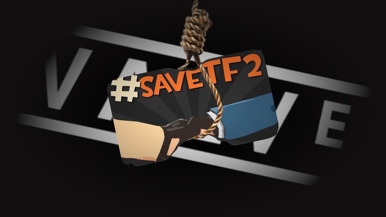 The PROBLEM with #savetf2 2 and VALVE