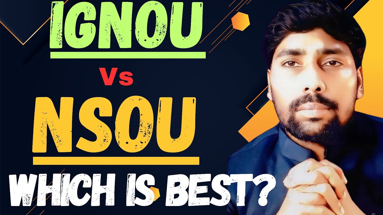 IGNOU vs NSOU ।Which is Best for you।Job opportunity in india। Result and language।Duration। Quality