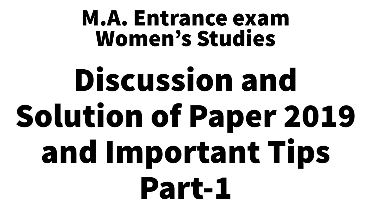 M. A. Entrance Exam | Women's and Gender Studies | 2019 Paper - Part 1