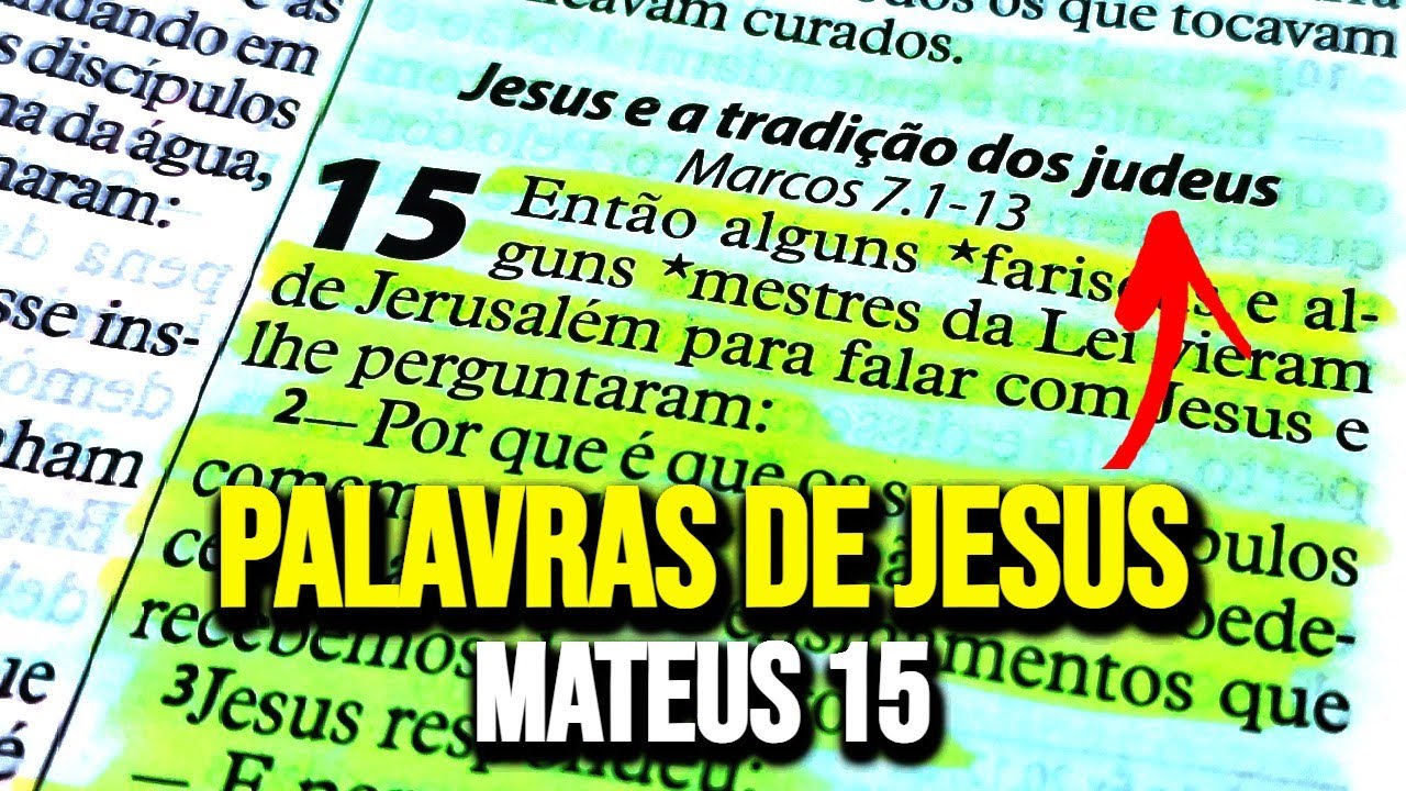 Você já reparou no que Jesus realmente quis dizer em Mateus 15?
