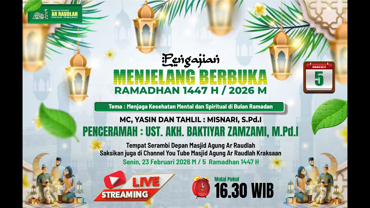 🔴LIVE PENGAJIAN MENJELANG BERBUKA PUASA 1447 H / 2026 M