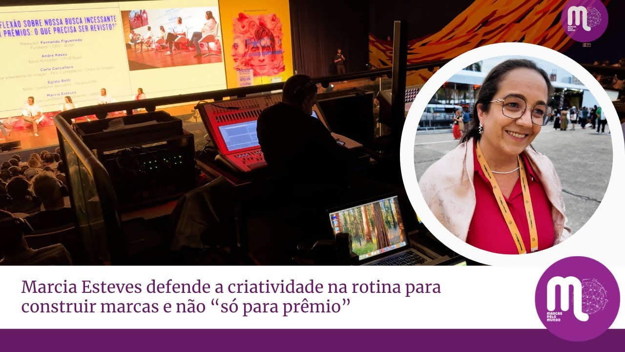 Marcia Esteves defende a criatividade na rotina para construir marcas e não “só para prêmio”
