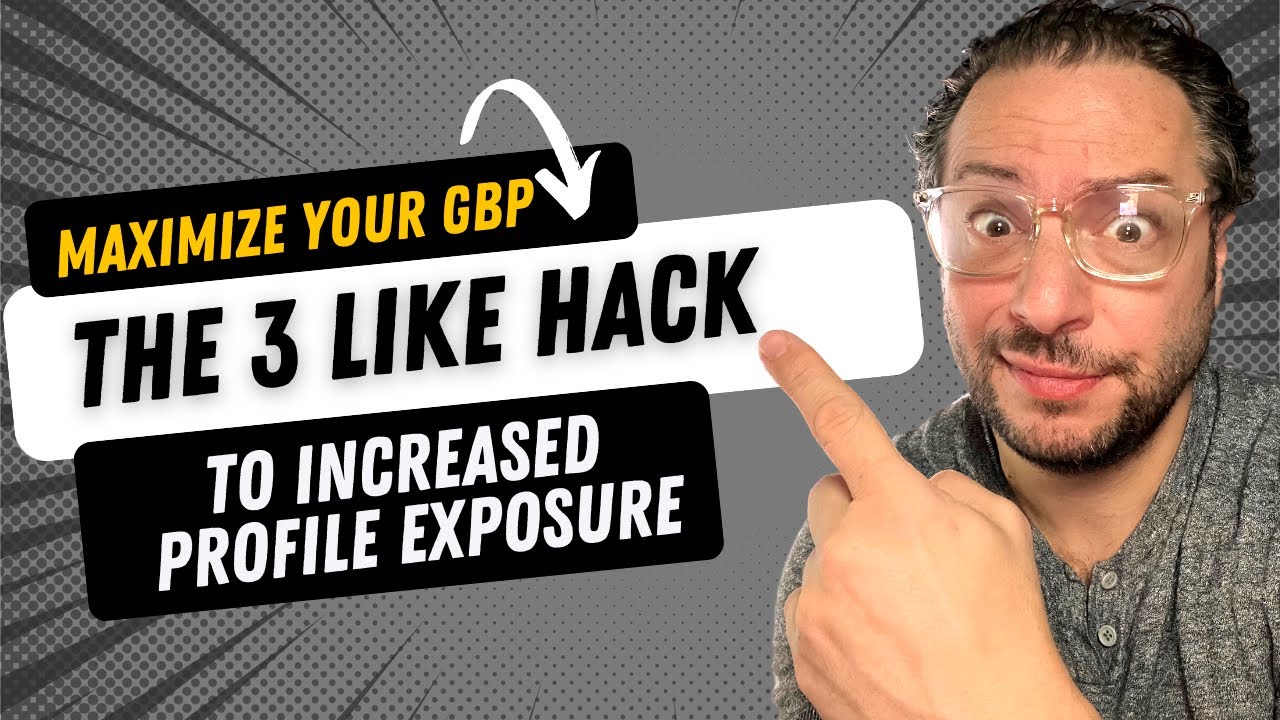 Maximize Your GBP: The 3 Like Hack for Increased Profile Exposure