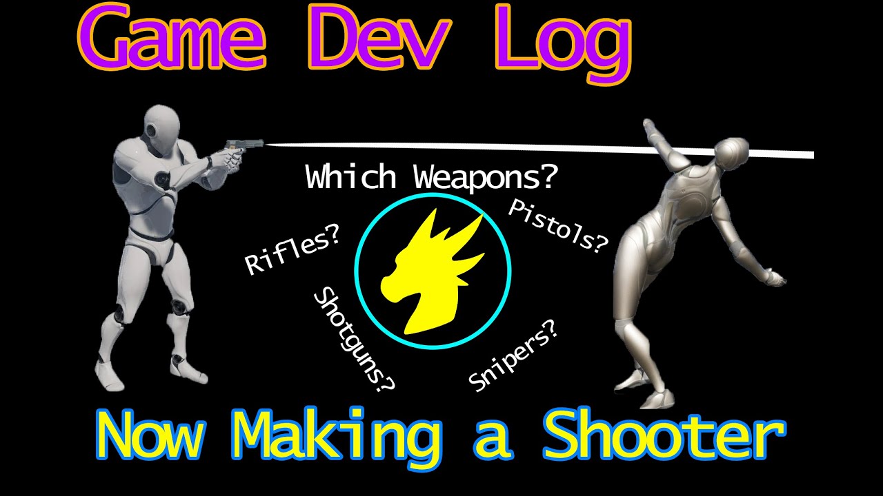 Game Dev Log: Now Making a Shooter