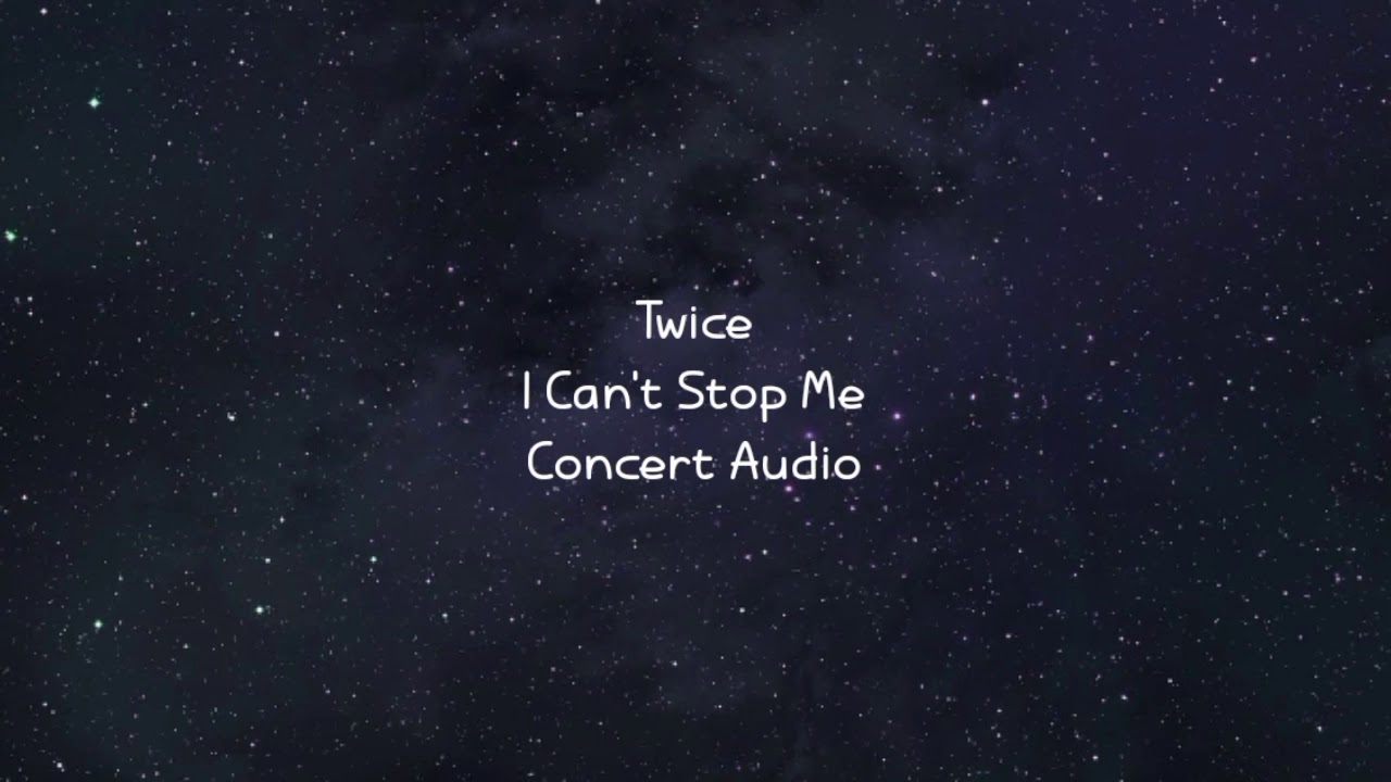 TWICE 트와이스 - I Can't Stop Me [EMPTY ARENA] [CONCERT AUDIO] [USE HEADPHONES] 🎧