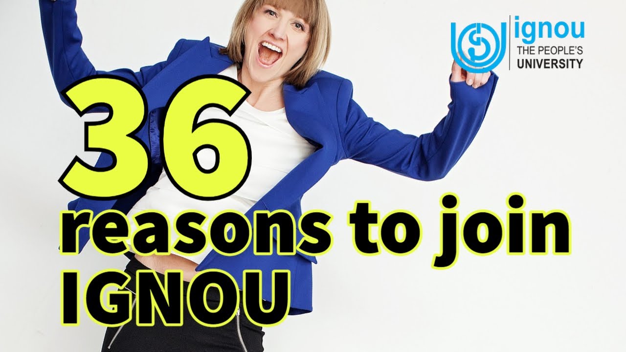Reasons to join IGNOU | alamaaraa here | 36 Reasons |