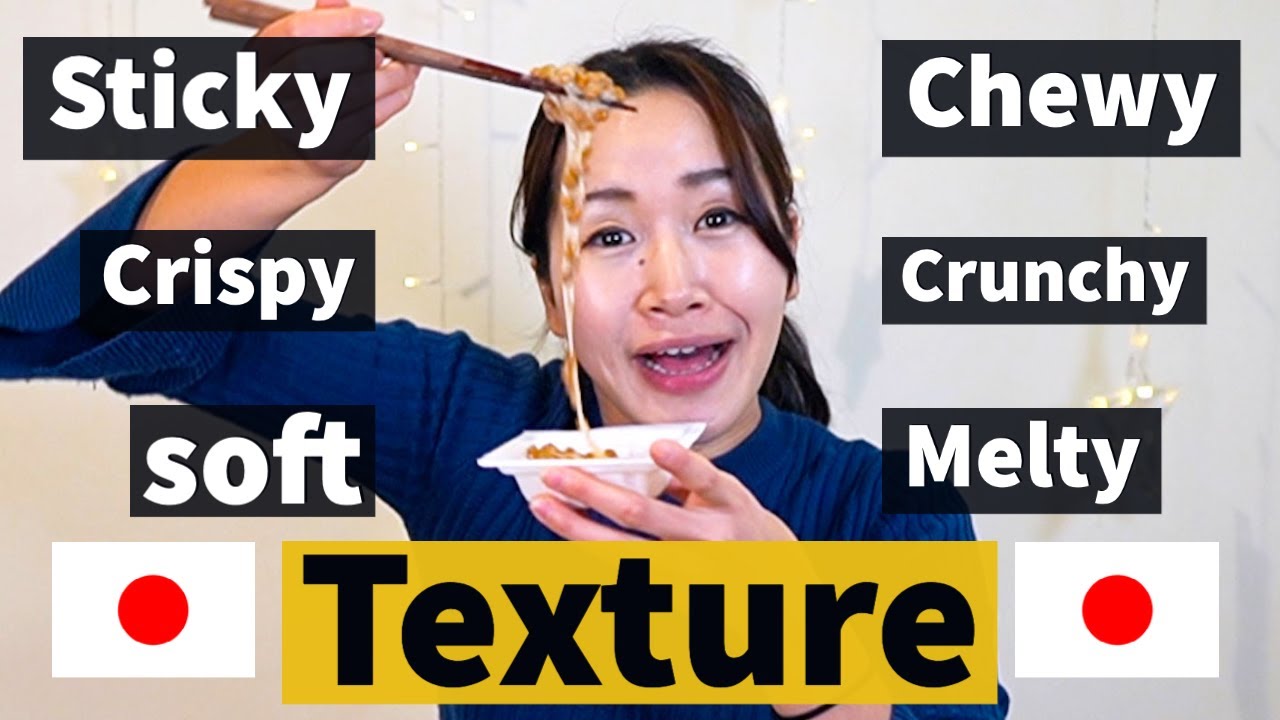 10 Texture in Japanese Onomatopoeia(Crispy/Crunchy/Chewy/Soft/Melty/Fresh)