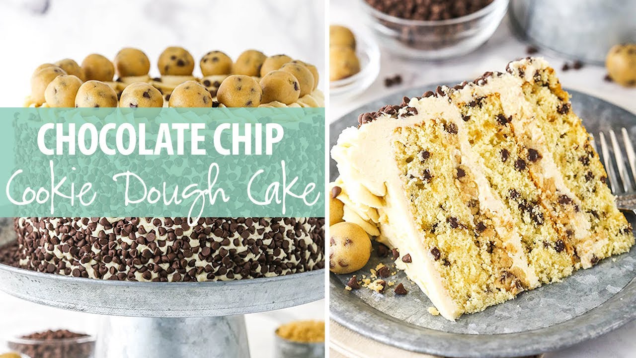 Chocolate Chip Cookie Dough Layer Cake